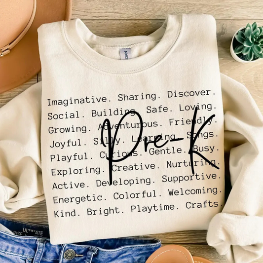 Pre K Teacher- Tee-shirt - Crewneck or Hooded Sweatshirt