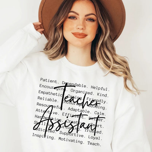 Teacher Assistant - Tee-shirt - Crewneck or Hooded Sweatshirt