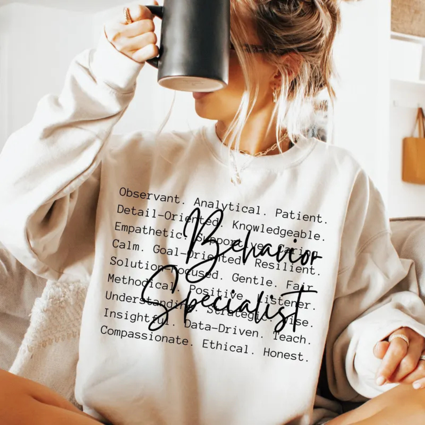 Behavioral Specialist - Tee-shirt - Crewneck or Hooded Sweatshirt