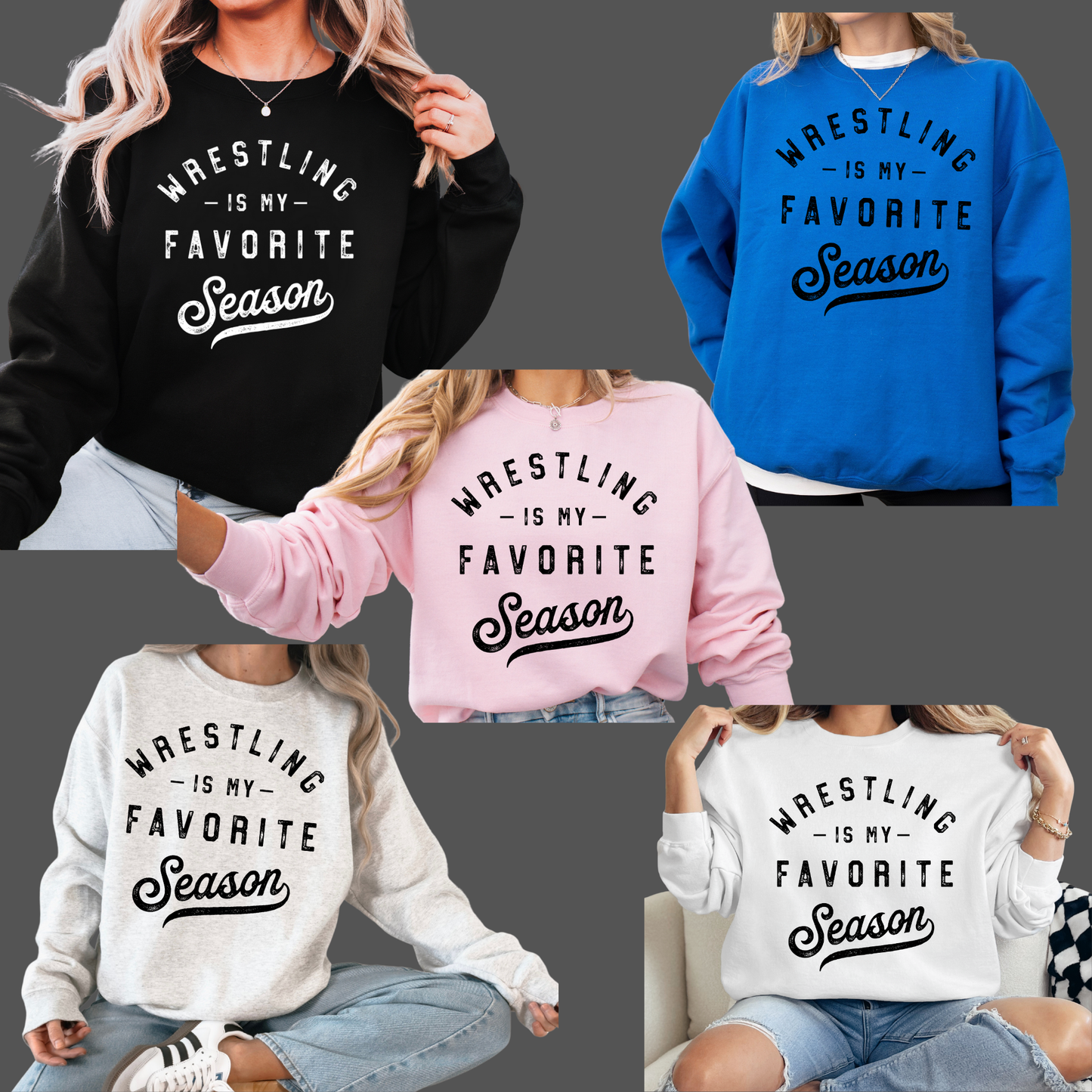 Wrestling 021 - My Favorite Season Wrestling - Tee- Shirt - Crewneck Sweatshirt or Hooded Sweatshirt