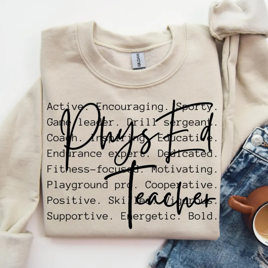Phys Ed Teacher - Tee-shirt - Crewneck or Hooded Sweatshirt