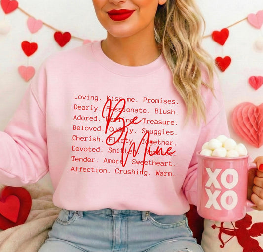 Be Mine - Tee-shirt - Crewneck or Hooded Sweatshirt